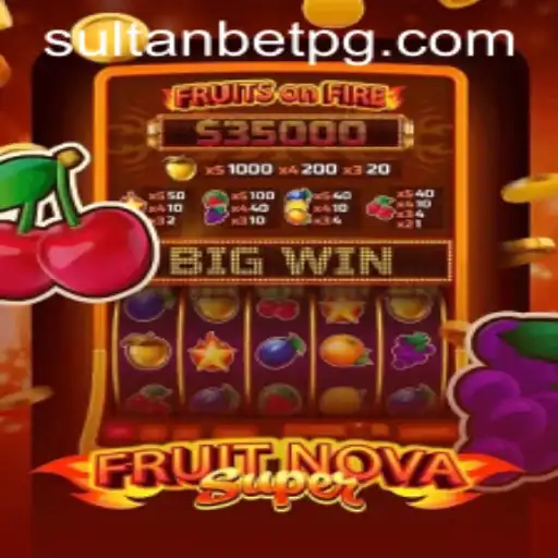 Exploring the Exciting World of FruitNovaSuper: A Comprehensive Guide